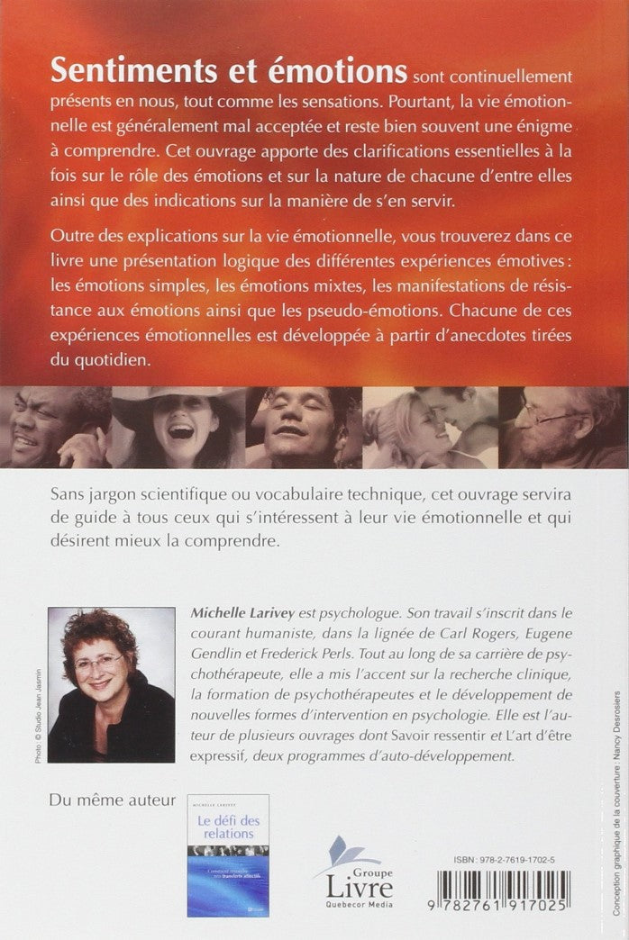 Livre La puissance des émotions : .Comment distinguer les vraies des fausses (Michelle Larivey)...