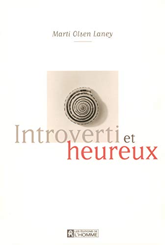 Livre Introverti et heureux - Marti Olsen Laney (Livre d'occasion) - ISBN 2761918738