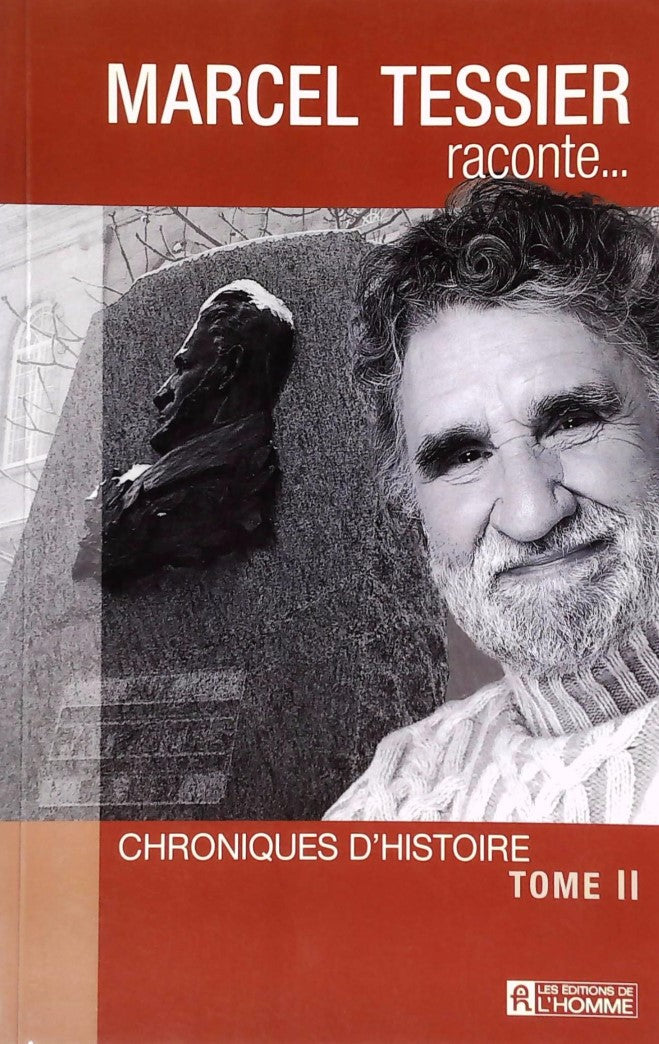 Livre Marcel Tessier raconte... 2 : Chroniques d'histoires (Marcel Tessier) (Livre d'occasion) -...