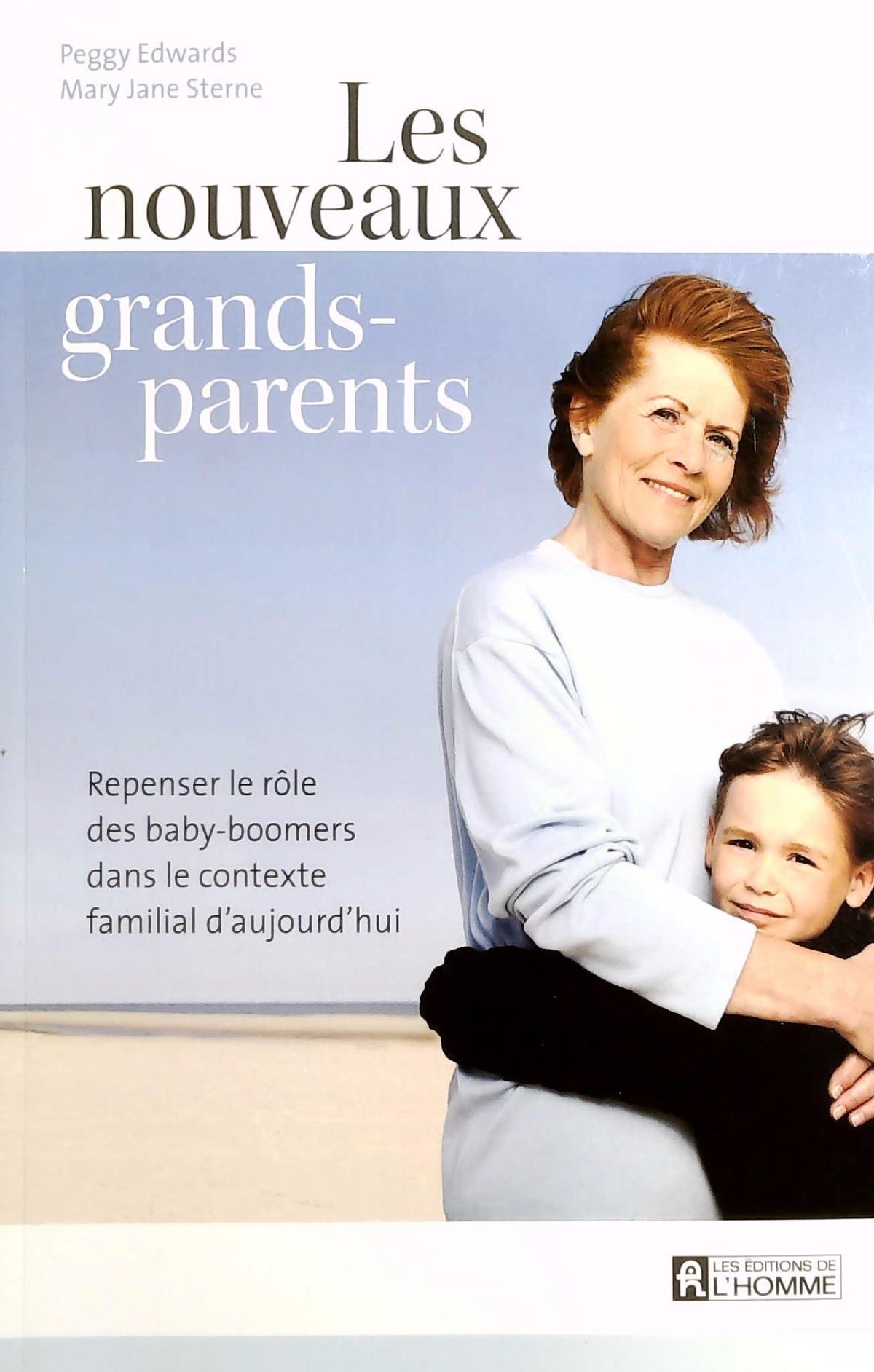 Livre Le nouveaux grands-parents (Peggy Edwards, Mary Jane Sterne) (Livre d'occasion) - ISBN...