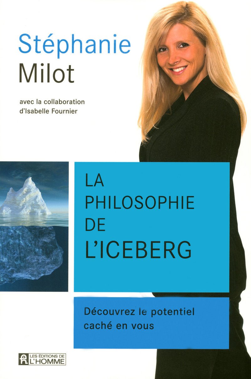 Livre La philosophie de l'iceberg : Découvrez votre potentiel caché en vous - Stéphanie Milot (Li...