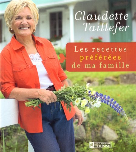 Livre Les recettes préférées de ma famille - Claudette Taillefer (Livre d'occasion) - ISBN 276192...