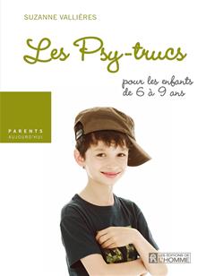 Livre Les psy-trucs pour les enfants de 6 à 9 ans - Suzanne Vallières (Livre d'occasion) - ISBN 2...