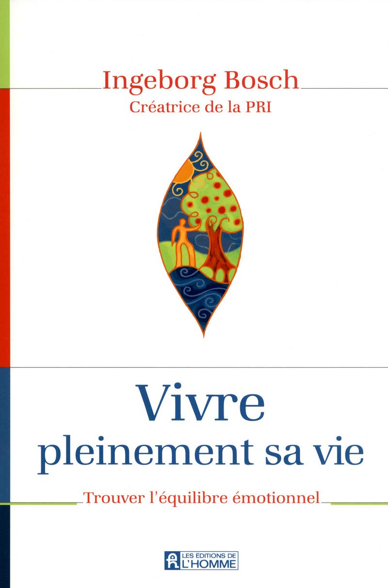 Livre Vivre pleintement sa vie : Trouver l'équilibre émotionnel - Ingeborg Bosch (Livre d'occasio...