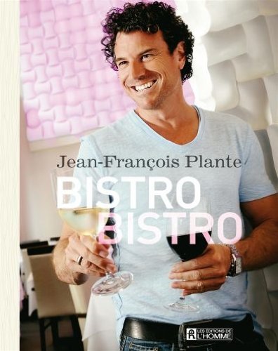 Bistro Bistro - Jean-François Plante