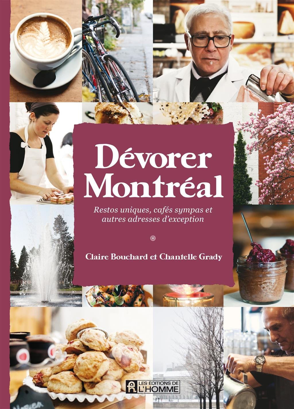 Livre Dévorer Montréal - Claire Bouchard (Livre d'occasion) - ISBN 2761934474