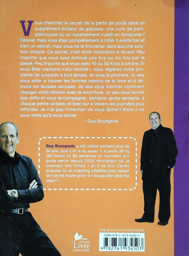 Livre Kilo Motivé : Un coaching personnalisé pour une perte de poids durable (Guy Bourgeois)...