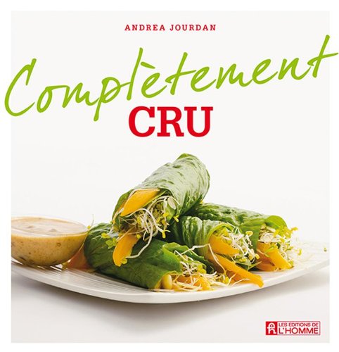 Complètement… : Cru - Andréa Jourdan