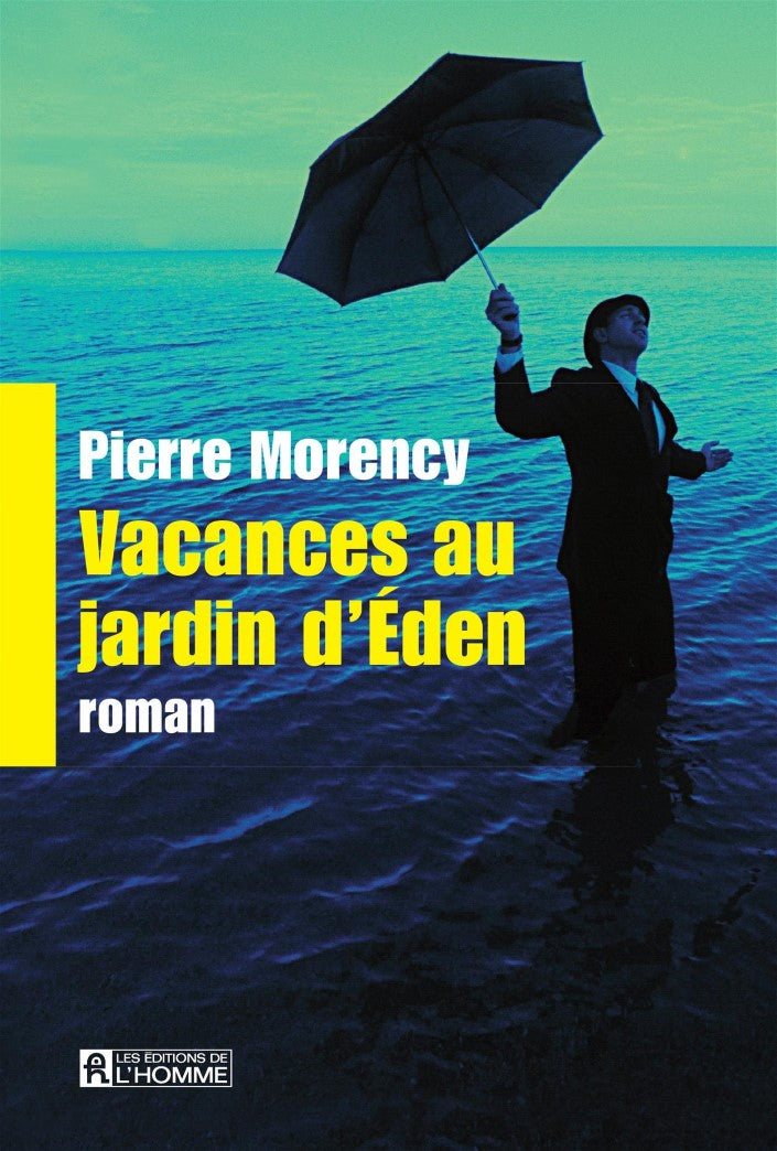 Livre Vacances au jardin d'Éden - Pierre Morency (Livre d'occasion) - ISBN 2761938925
