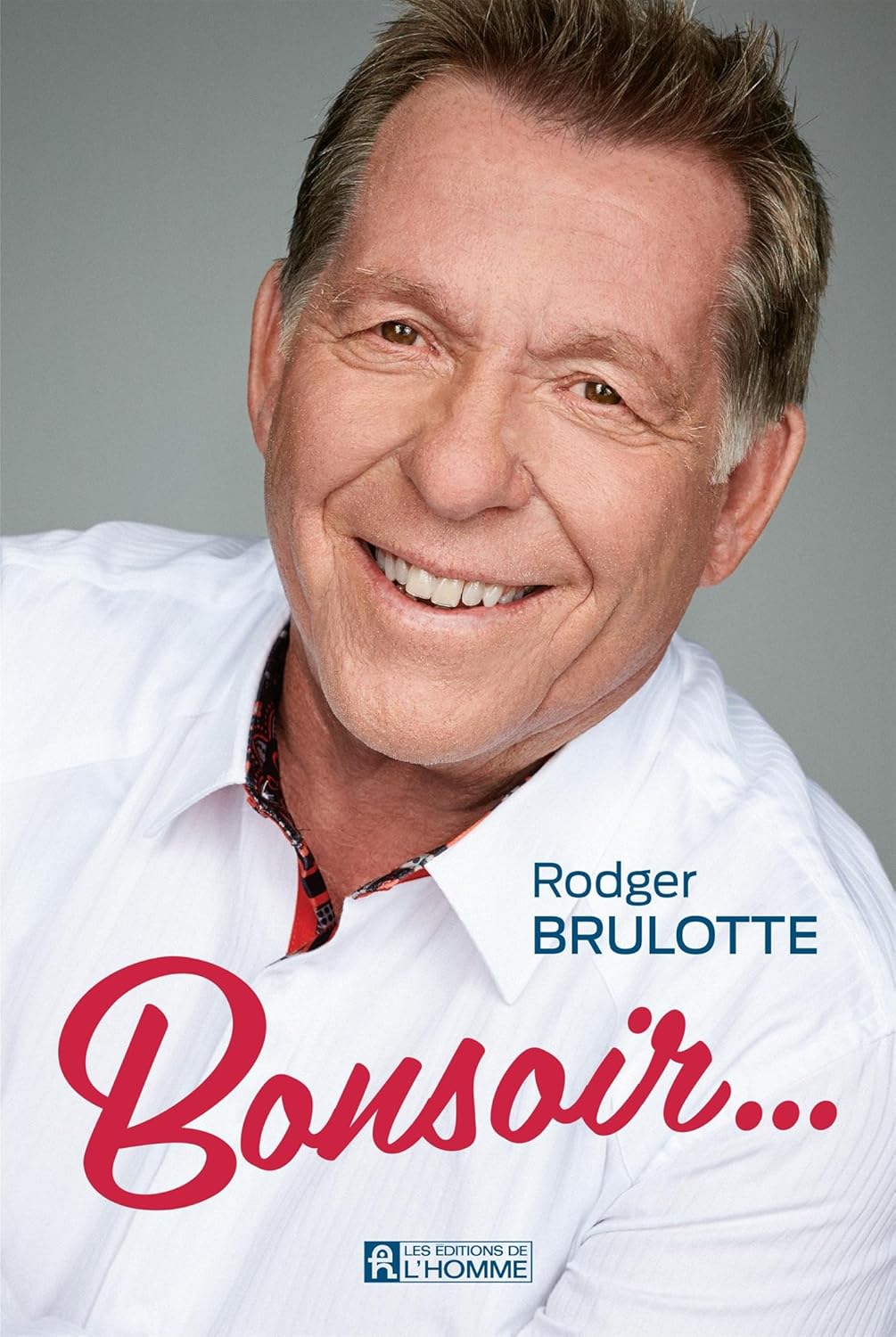 Livre Bonsoir... (Rodger Brulotte) (Livre neuf) - ISBN 2761942523