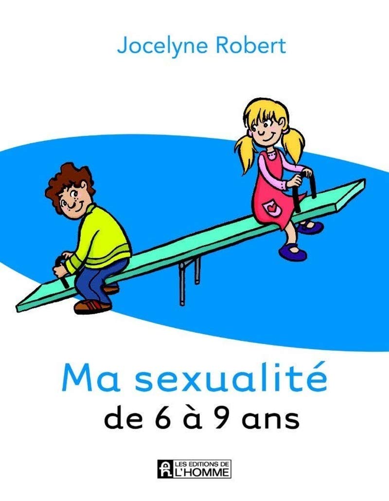 Livre Ma sexualité de 6 à 9 ans - Robert, Jocelyne (Livre d'occasion) - ISBN 2761942930