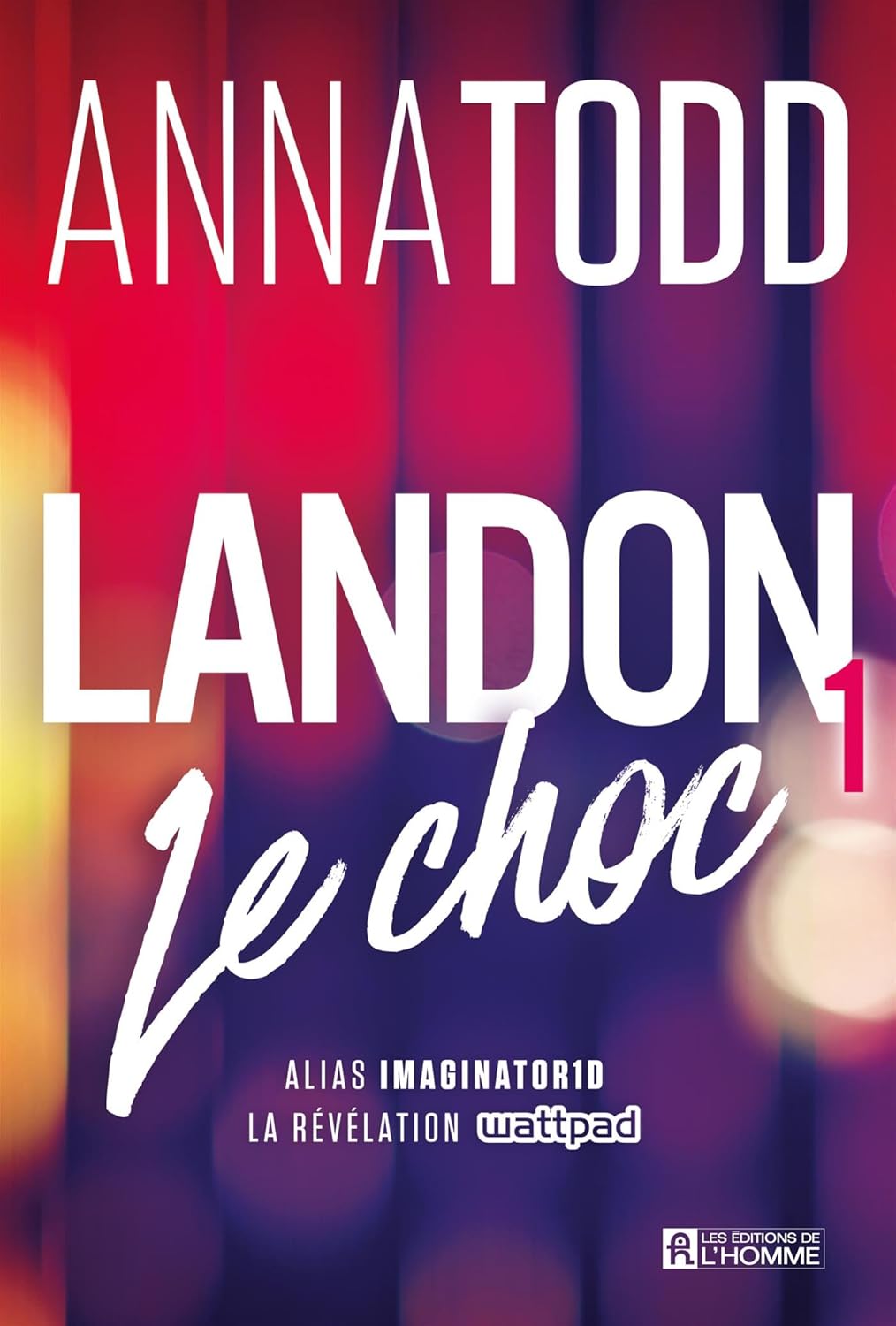 Livre Le choc - Anna Todd (Livre d'occasion) - ISBN 2761946928