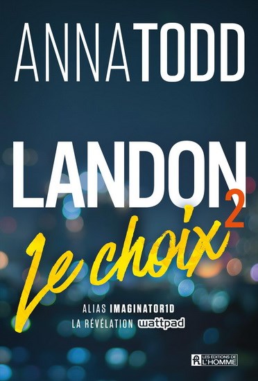 Livre Le choix - Anna Todd (Livre d'occasion) - ISBN 2761946936