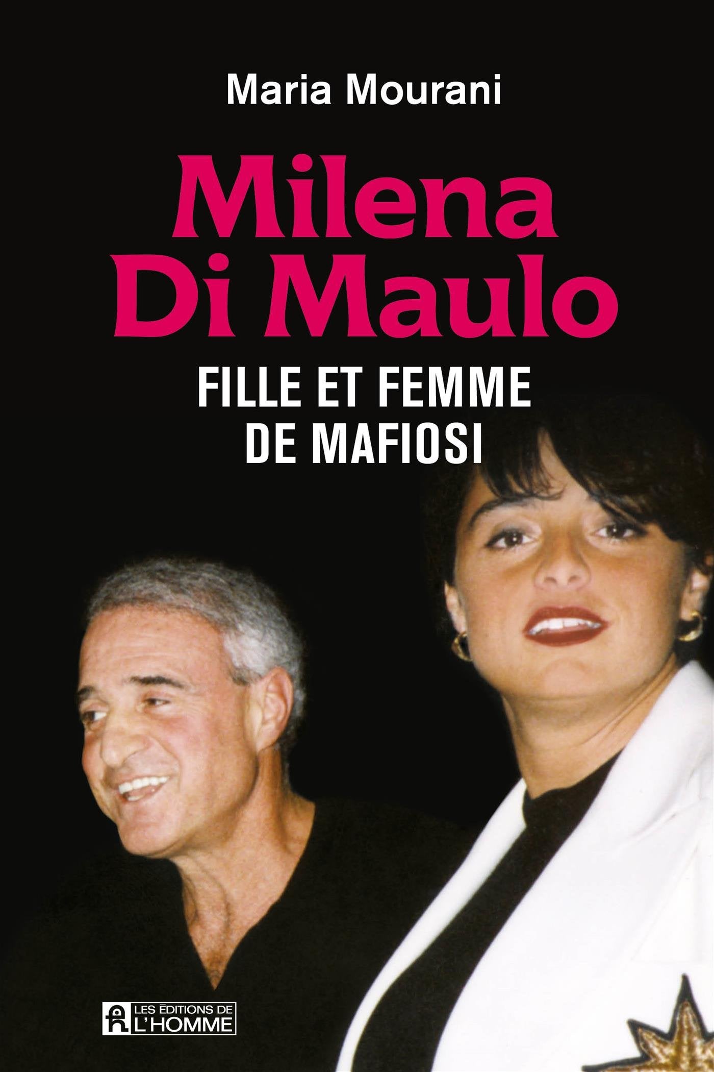 Livre Milena Di Maulo : Fille et femme de mafiosi - Maria Mourani (Livre d'occasion) - ISBN 27619...