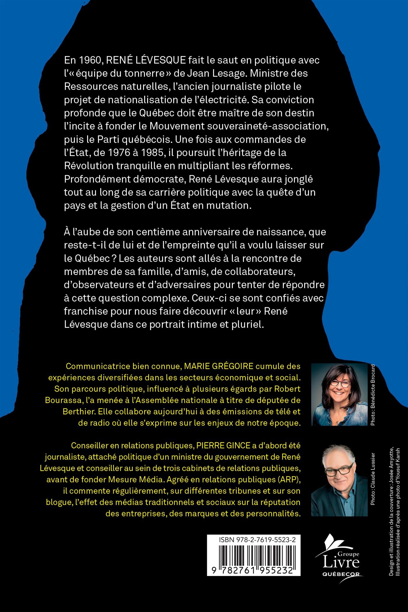 Livre René Lévesque et nous: 50 regards sur l'homme Ee son héritage politique (Marie Grégoire,...
