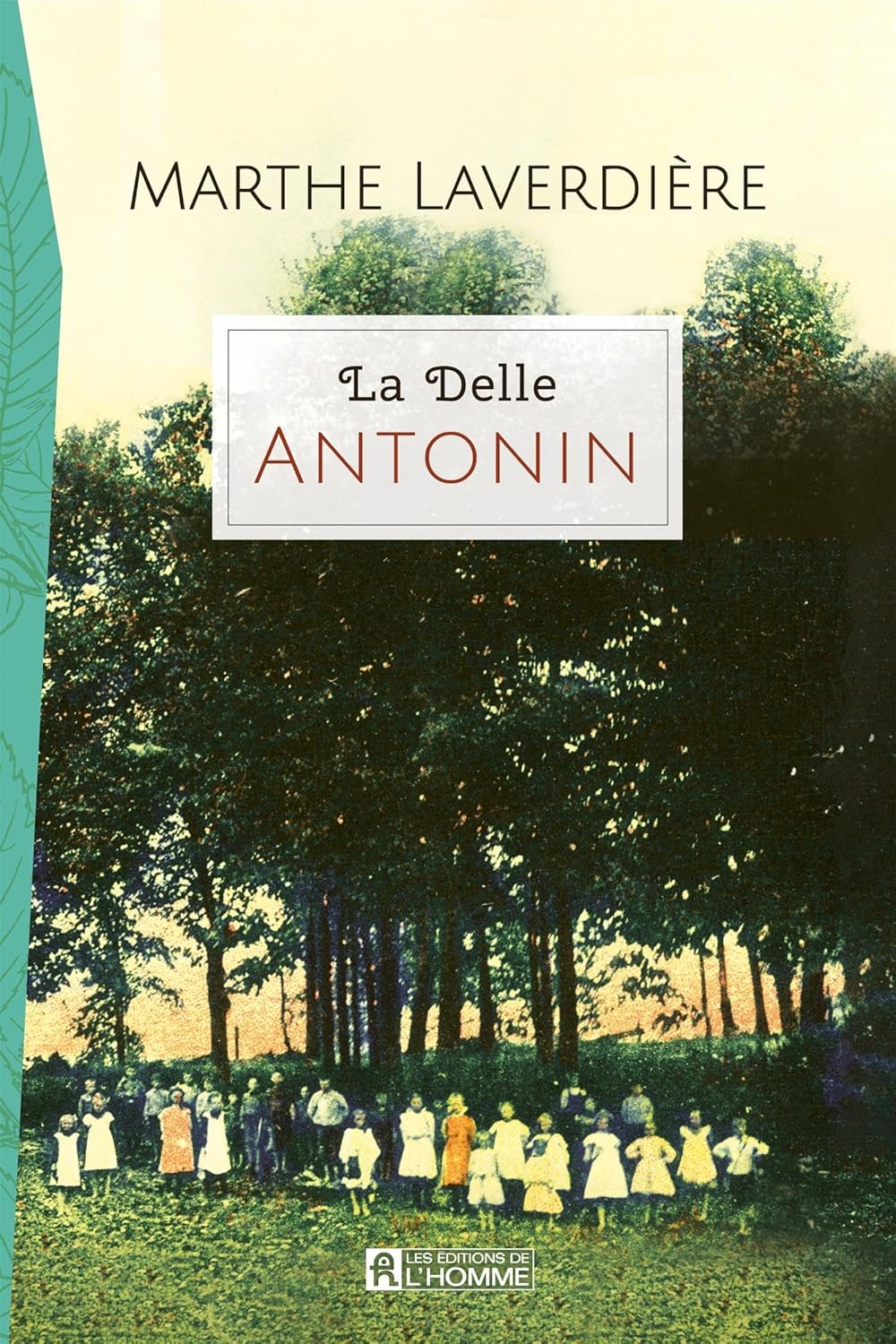Livre Antonin - Marthe Laverdière (Livre neuf)