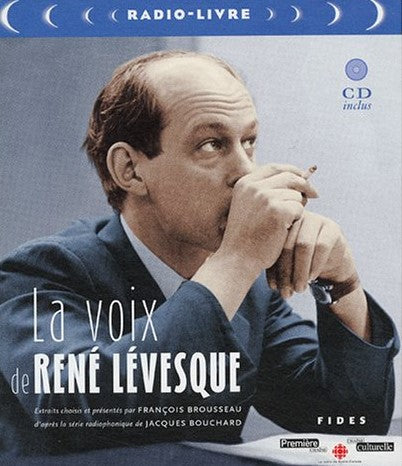 Livre La voix de René Lévesque (avec CD audio) - Brousseau f (Livre d'occasion) - ISBN 2762124417