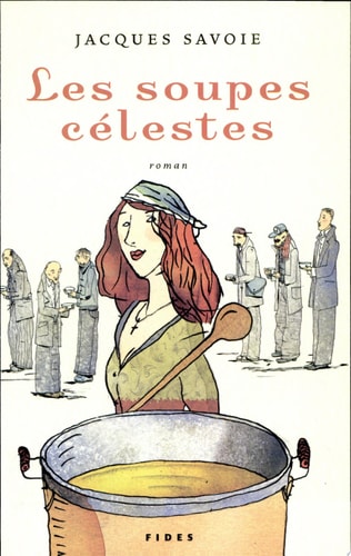 Livre Les soupes célestes (Jacques Savoie) (Livre neuf) - ISBN 2762125863