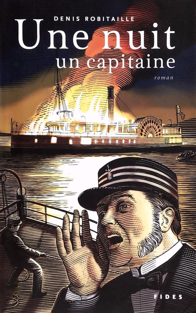 Livre Une nuit, un capitaine - Denis Robitaille (Livre d'occasion) - ISBN 2762126754