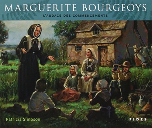 Livre Marguerite Bourgeoys - Patricia Simpson (Livre d'occasion) - ISBN 2762129842