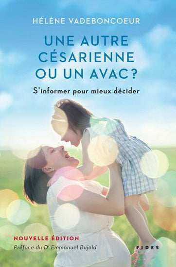 Livre Une autre césarienne ou un AVAC? : S'informer pour mieux décider - Hélène Vadeboncoeur (Liv...