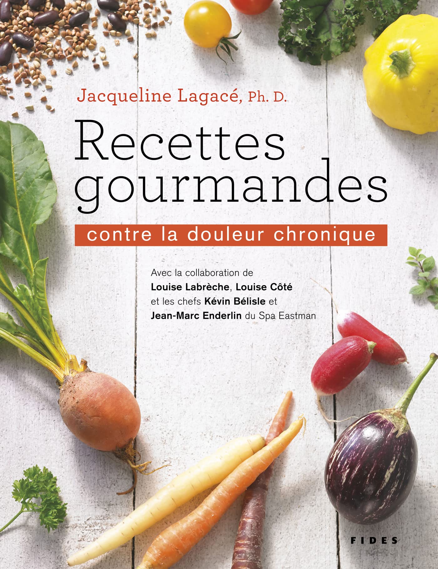 Livre Recettes gourmandes contre la douleur chronique (Jacqueline Lagacé) (Livre d'occasion) -...