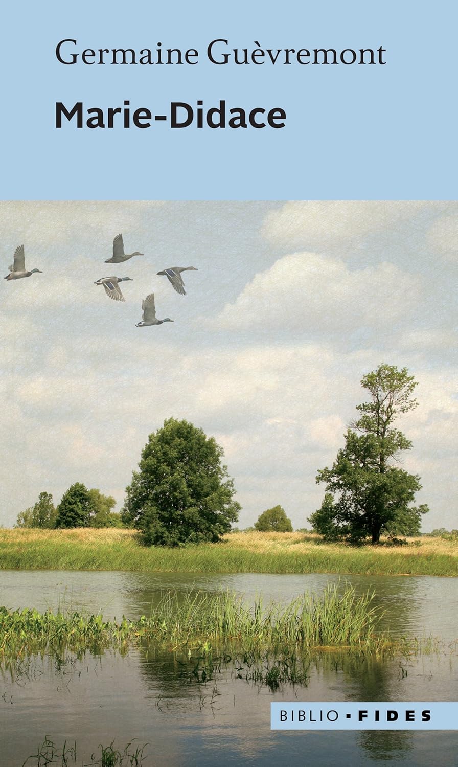 Livre Marie-Didace - Germaine Guèvremont (Livre neuf)