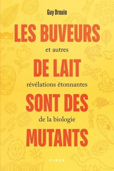 Livre Les buveurs de lait sont des mutants (Guy Drouin) (Livre d'occasion) - ISBN 2762142245