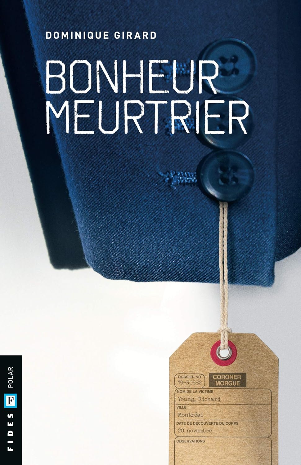 Livre Bonheur meurtrier - Dominique Girard (Livre neuf) - ISBN 2762143055