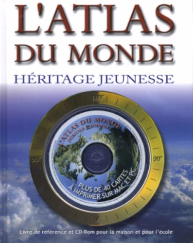 Livre L'atlas du monde : Héritage Jeunesse - Collectif (Livre d'occasion) - ISBN 2762523184