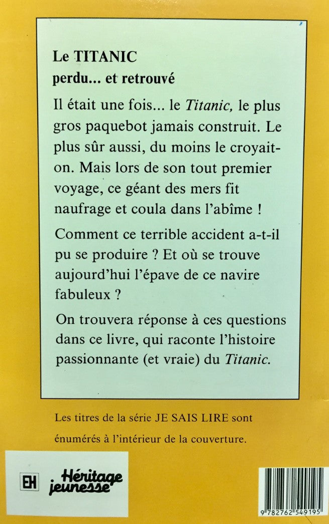 Livre Le Titanic perdu… et retrouvé (Livre d'occasion) - ISBN 2762549191