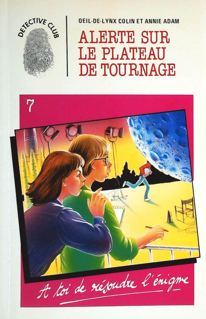 Livre ISBN 2762551935 Detective Club # 7 : Alerte sur le plateau de tournage (Oeil-de-lynx Colin)