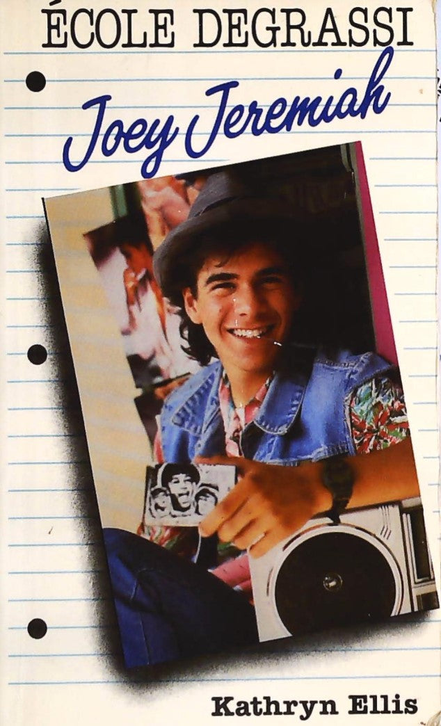 Livre ISBN 2762564557 École Degrassi : Joey Jeremiah (Kathryn Ellis)