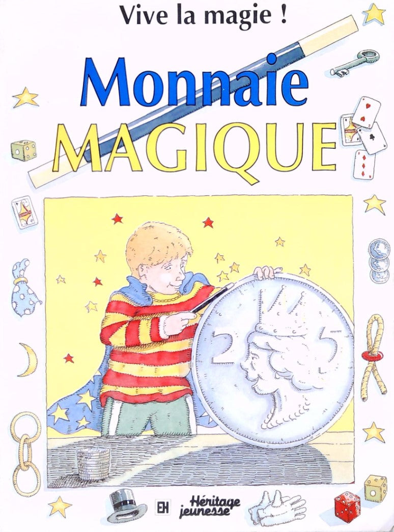 Livre ISBN 2762568814 Vive la magie ! : Monnaie magique