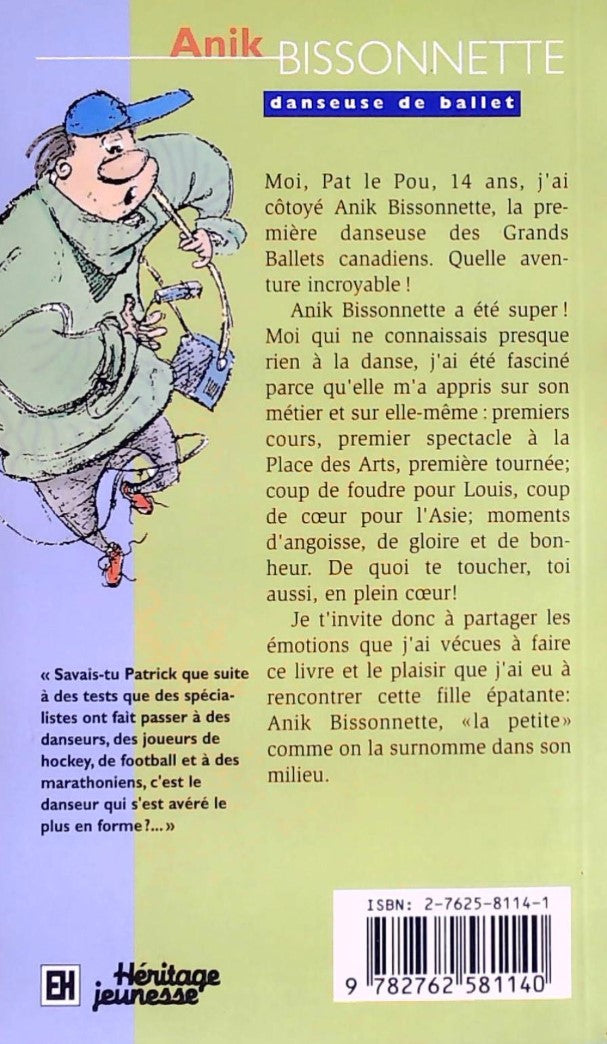 En plein coeur : Anik Bissonnette : danseuse de ballet et Pat le fou (Yvon Brochu)