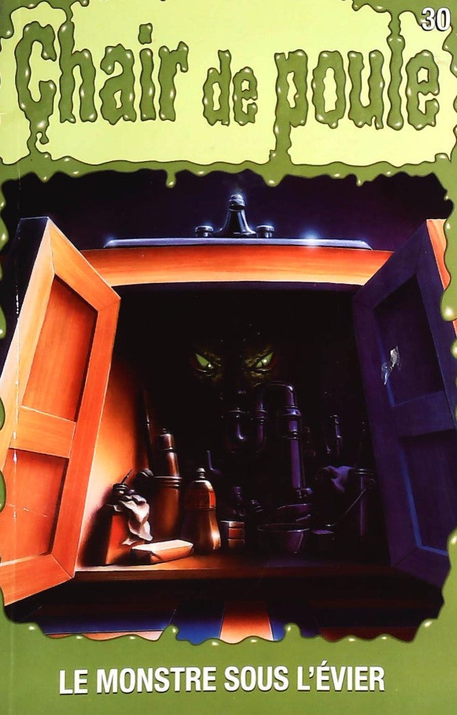 Livre ISBN 2762584051 Chair de poule # 30 : Le monstre sous l'évier (R.L. Stine)