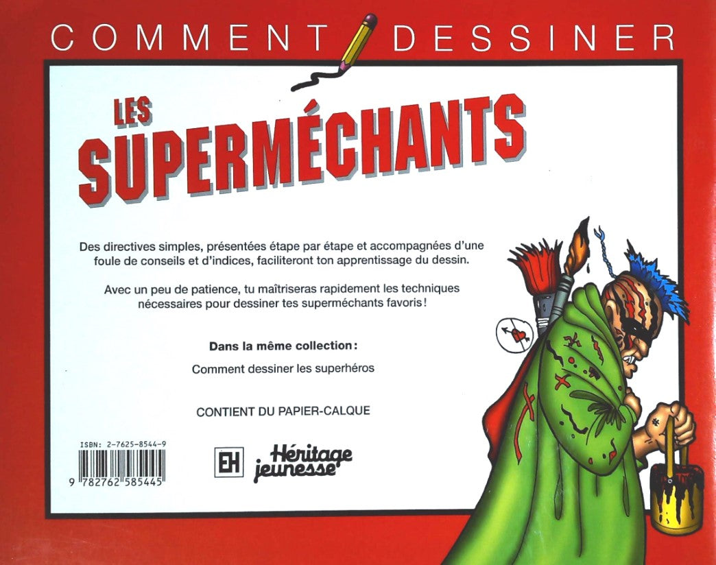 Livre Comment dessine les superméchants (Livre neuf) - ISBN 2762585449