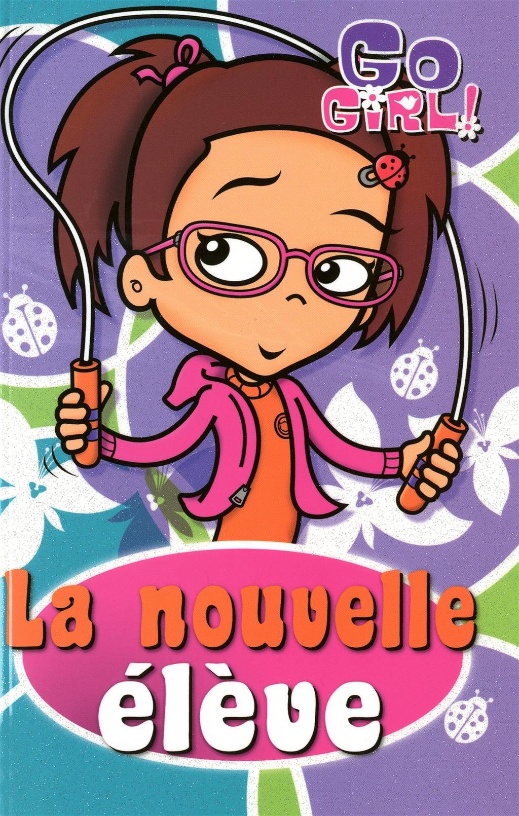 Go Girl! # 8 : La nouvelle élève - Rowan McAuley
