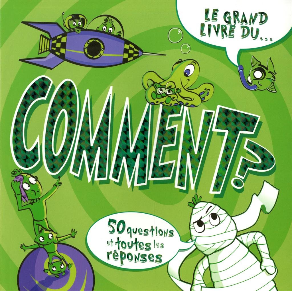 Livre Comment? : 50 Question et toutes les réponses - Collectif (Livre d'occasion) - ISBN 2762593786