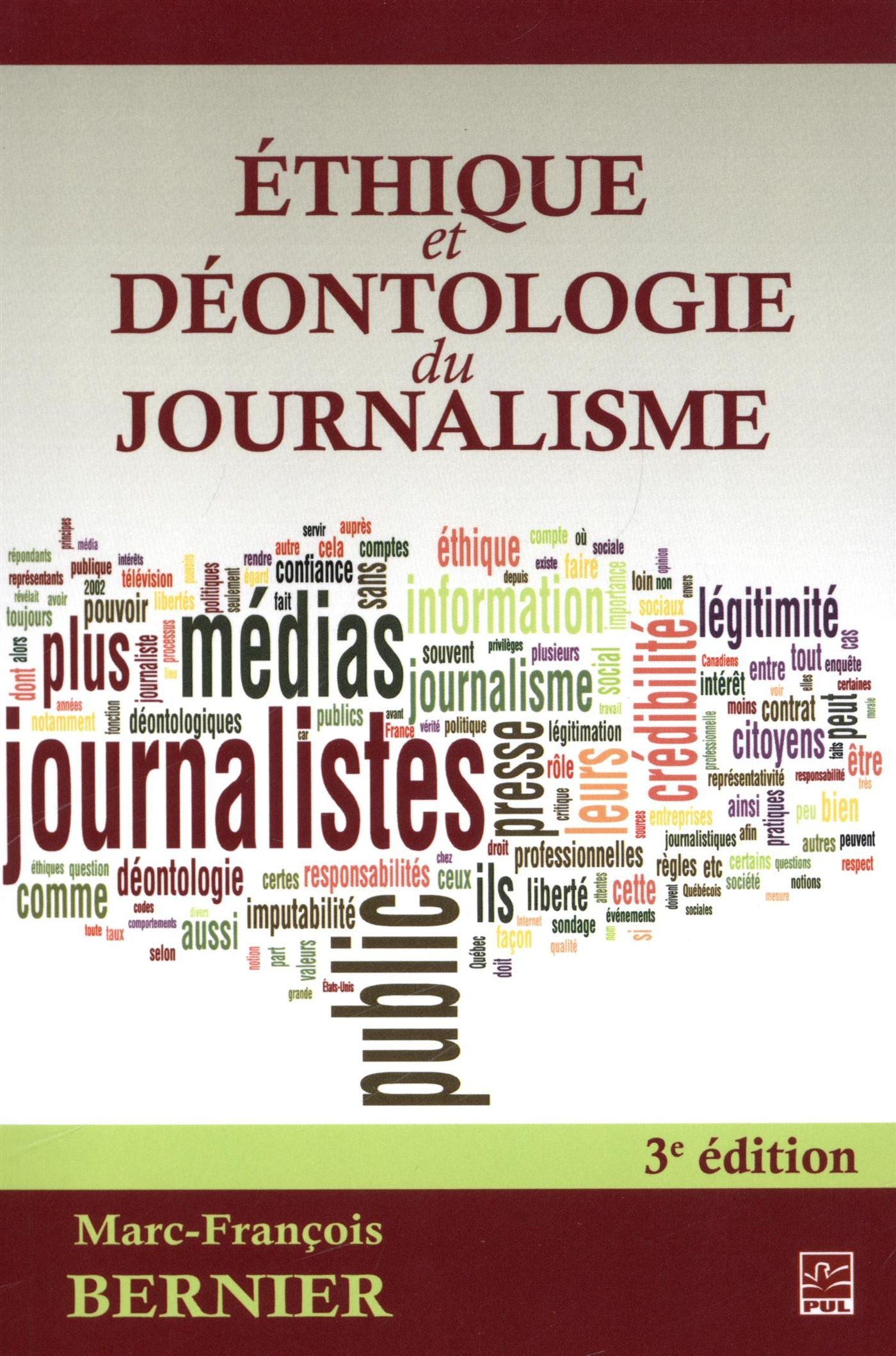 Livre Éthique et déontologie du journalisme (3e édition) - Marc-François Bernier (Livre d'occasion)