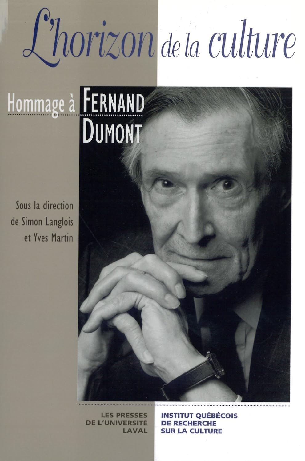 L'horizon de la culture: Hommage à Fernand Dumont