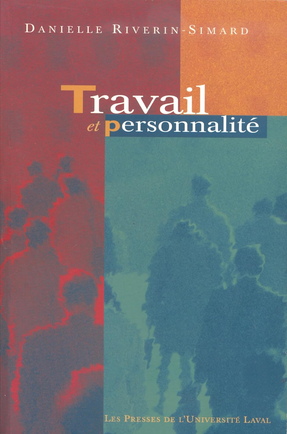 Livre Travail et personnalité - Danielle Riverin-Simard (Livre d'occasion)