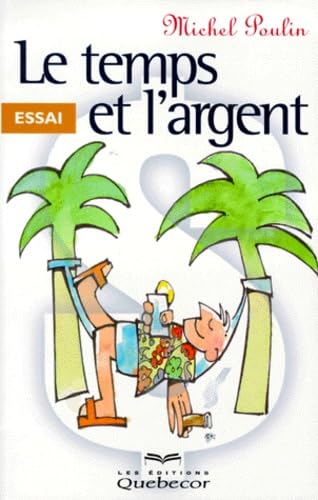 Livre Le temps et l'argent - Michel Poulin (Livre neuf) - ISBN 2764002874