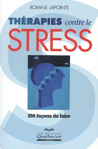 Thérapies contre le stress - Roxane Lapointe