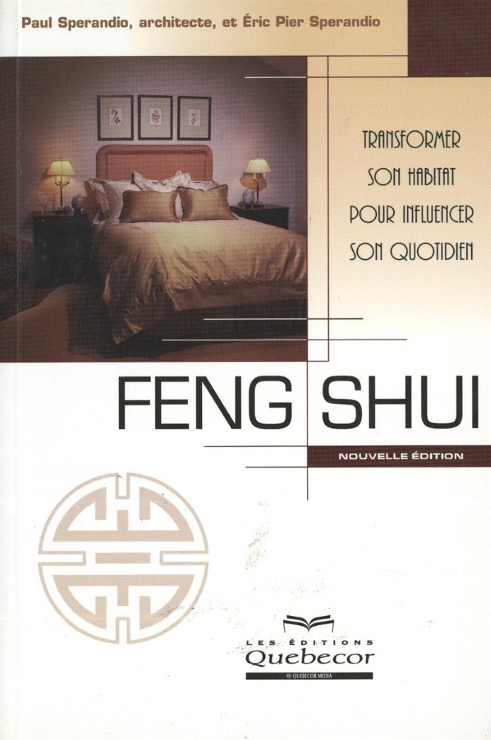 Livre Feng shui : Transformer son habitat pour influencer son quotidien - Paul Sperandio (Livre d...