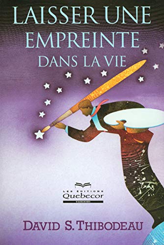 Livre Laisser une empreinte dans la vie - David S. Thibodeau (Livre d'occasion) - ISBN 276400916X