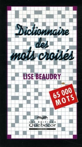 Livre Dictionnaire des mots croisés - Lise Beaudry (Livre d'occasion) - ISBN 2764010907