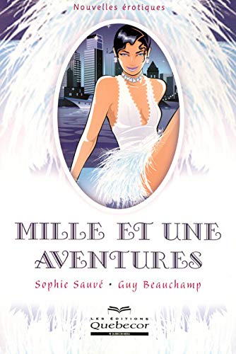Livre Mille et une aventures - Sophie Sauvé (Livre d'occasion) - ISBN 2764011784