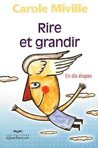 Livre Rire et grandir : En dix étapes - Carole Miville (Livre neuf) - ISBN 2764013833