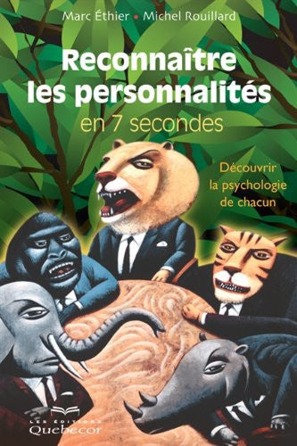 Livre Reconnaître les personnalités en 7 secondes (Michel Rouillard Marc Éthier) (Livre neuf) -...